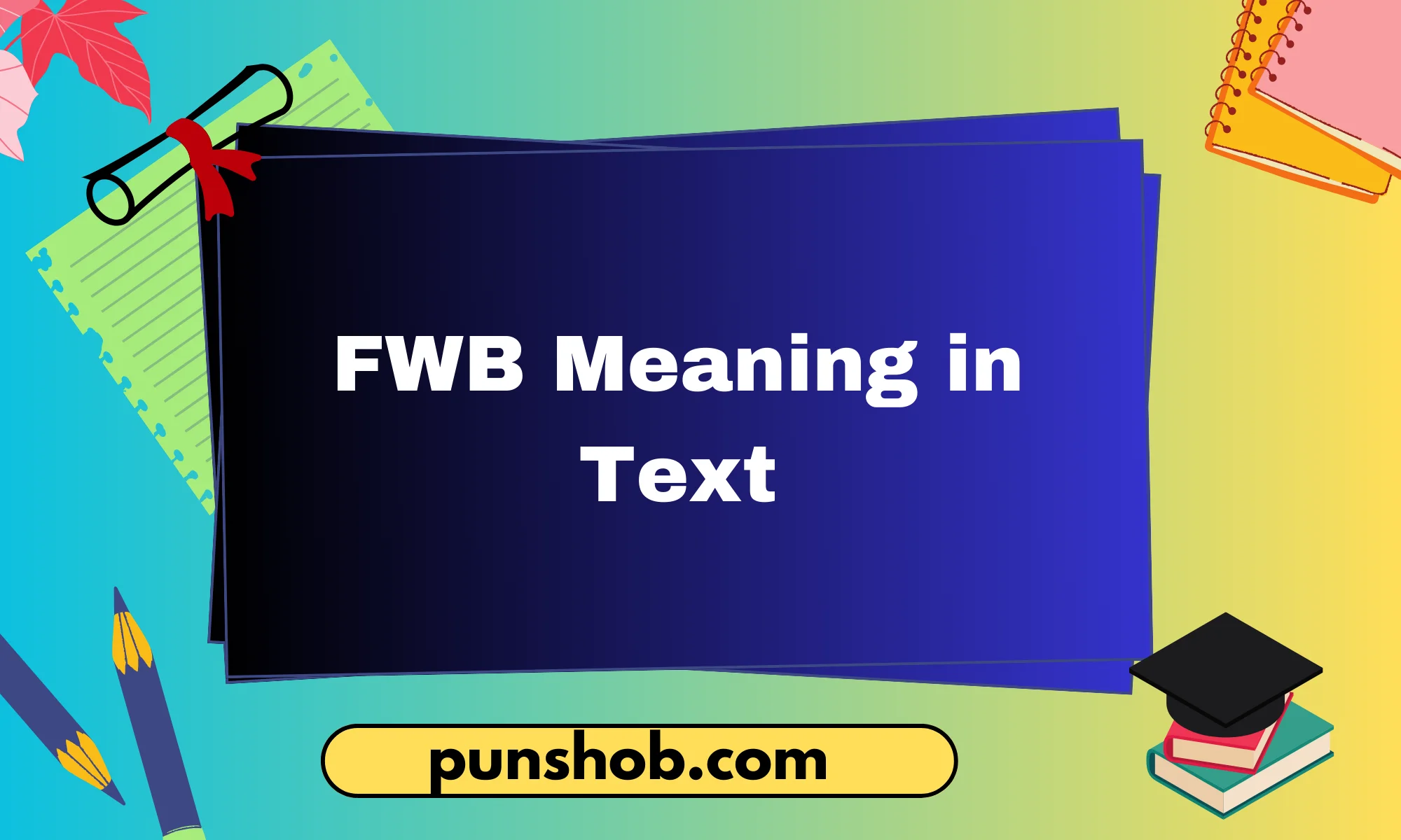 fwb meaning in text