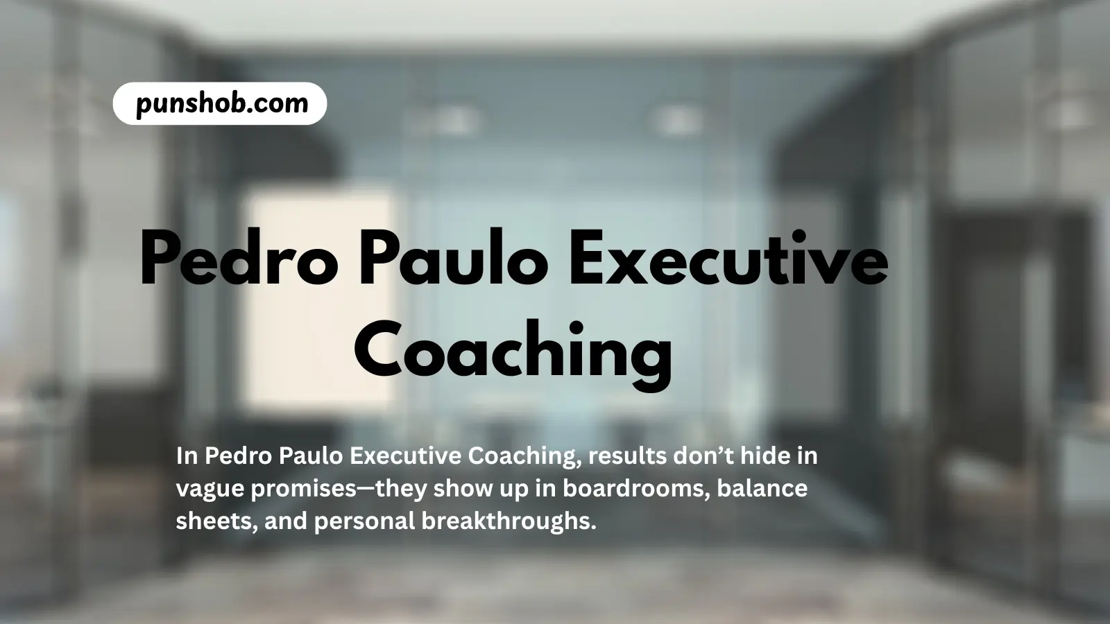 pedro-paulo-executive-coaching